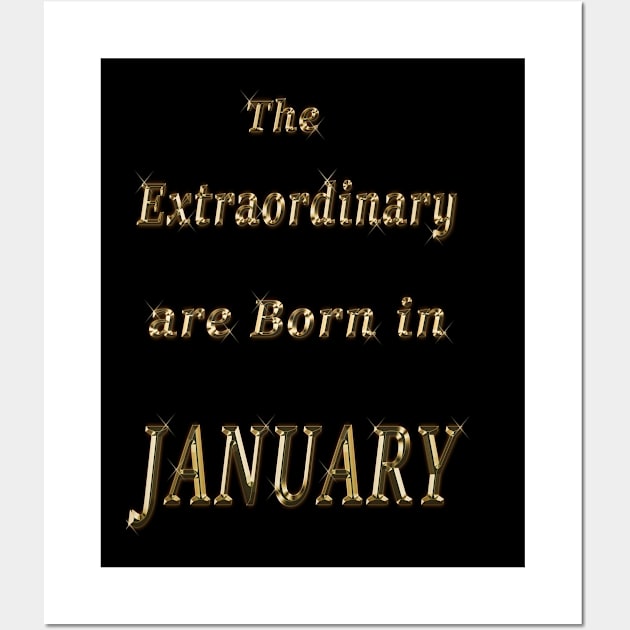 The extraordinary are born in January birthday and valentine ft Wall Art by Dandoun